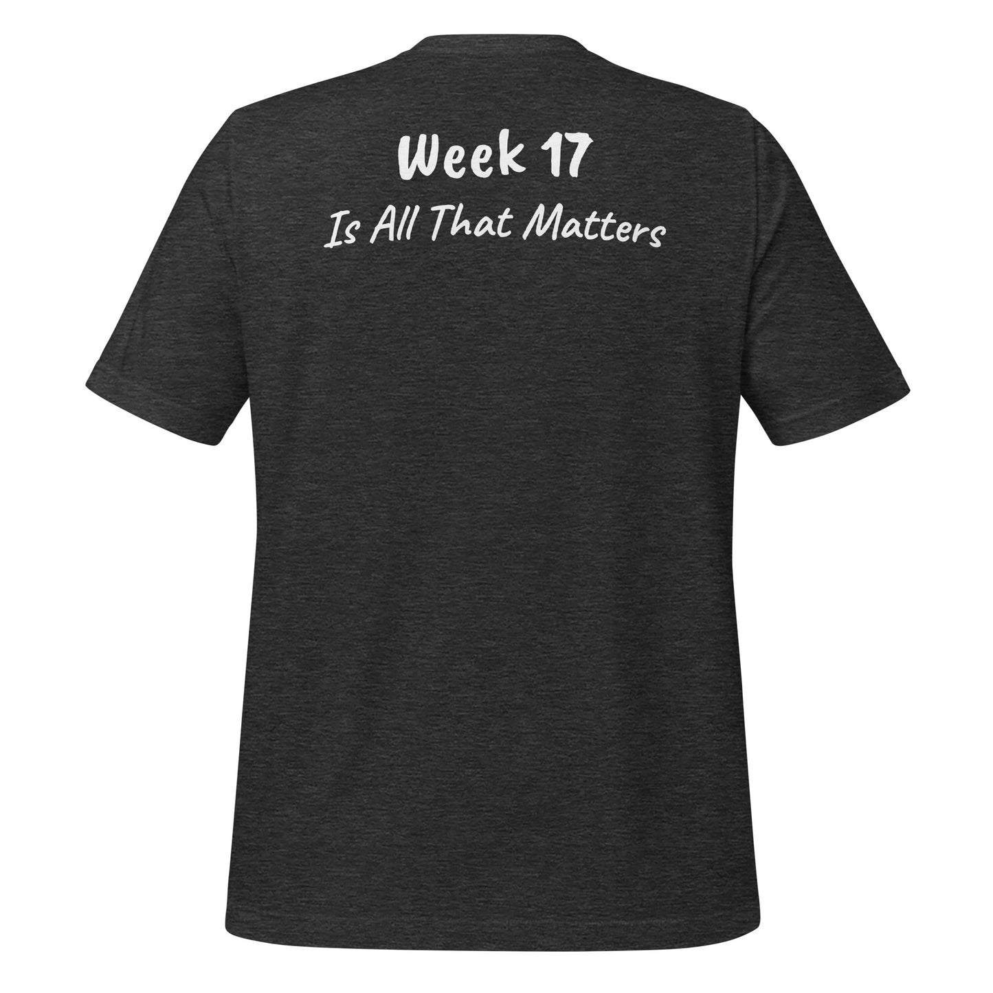 Week 17 t-shirt
