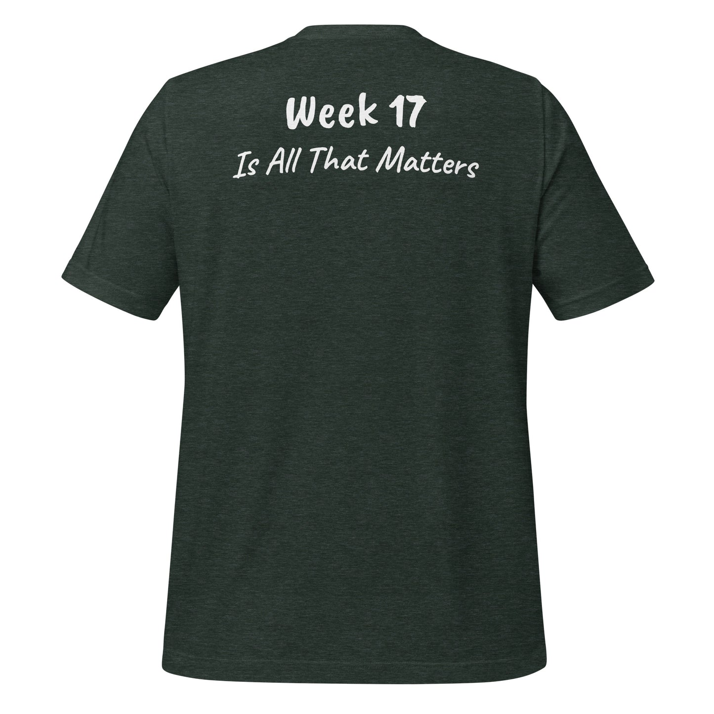 Week 17 t-shirt
