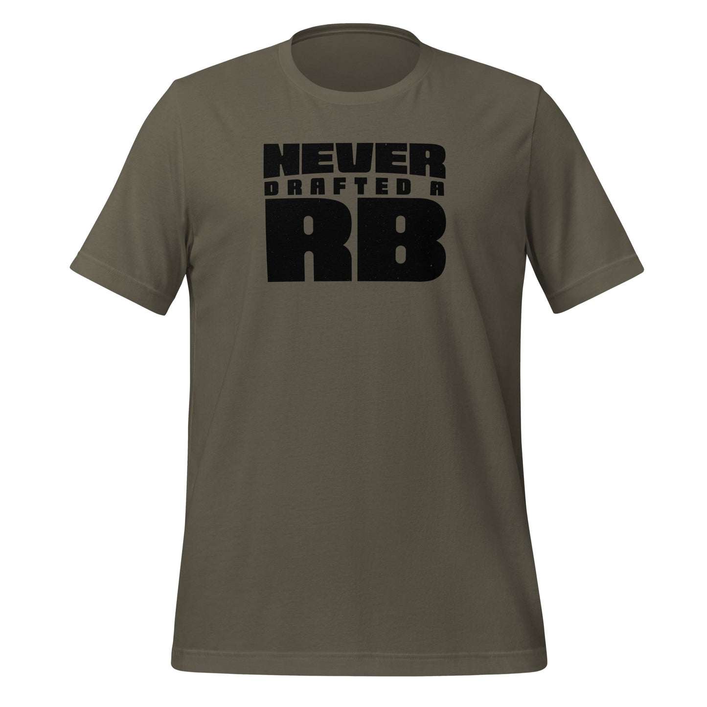 Never Drafted a RB t-shirt