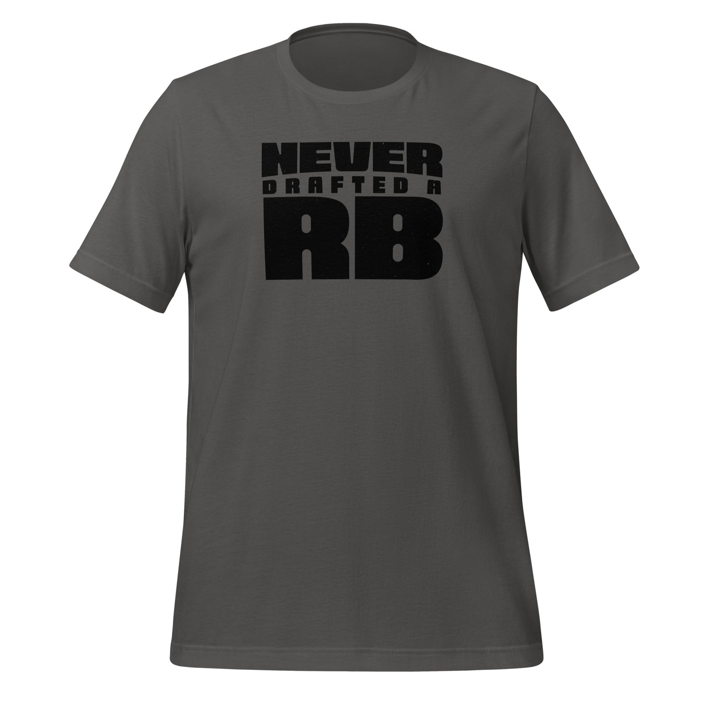 Never Drafted a RB t-shirt