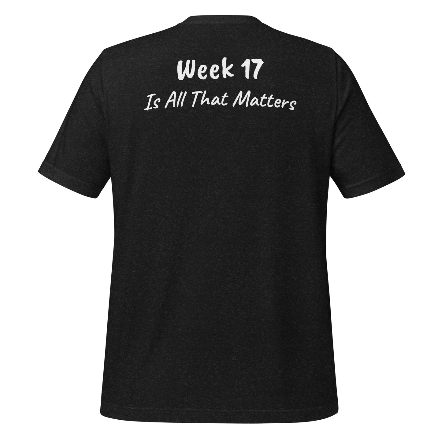 Week 17 t-shirt