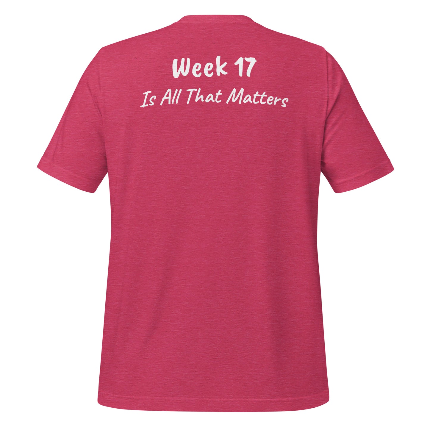 Week 17 t-shirt