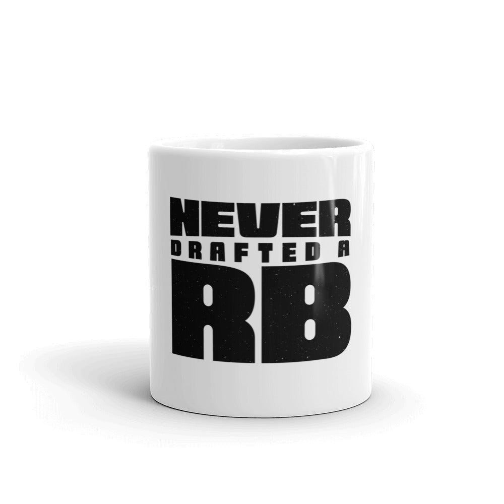 Never Drafted a RB coffee mug